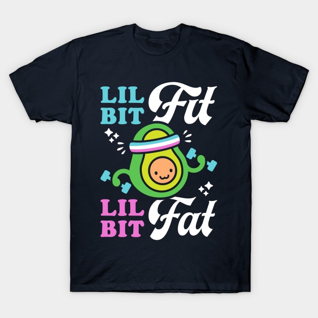 Lil Bit Fit Lil Bit Fat (Retro Cartoon) Funny Avocado Pun T-Shirt by brogressproject